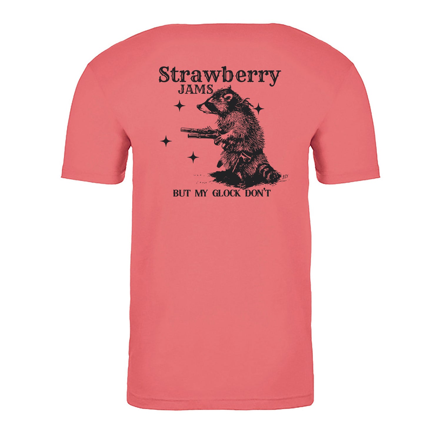 Strawberry Jams but my Glock Dont T-shirt